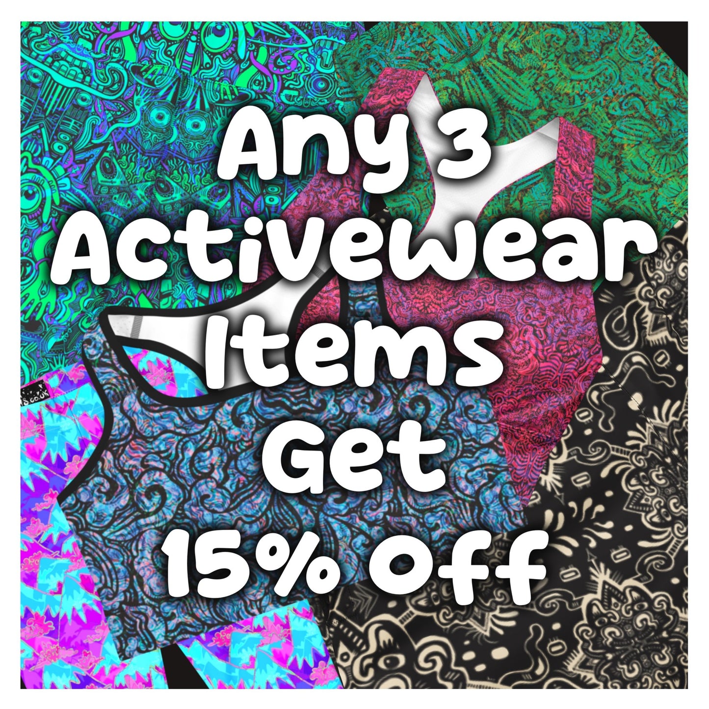 Mix & Match Any 3 Activewear Items For Bundle Discount 15% Off